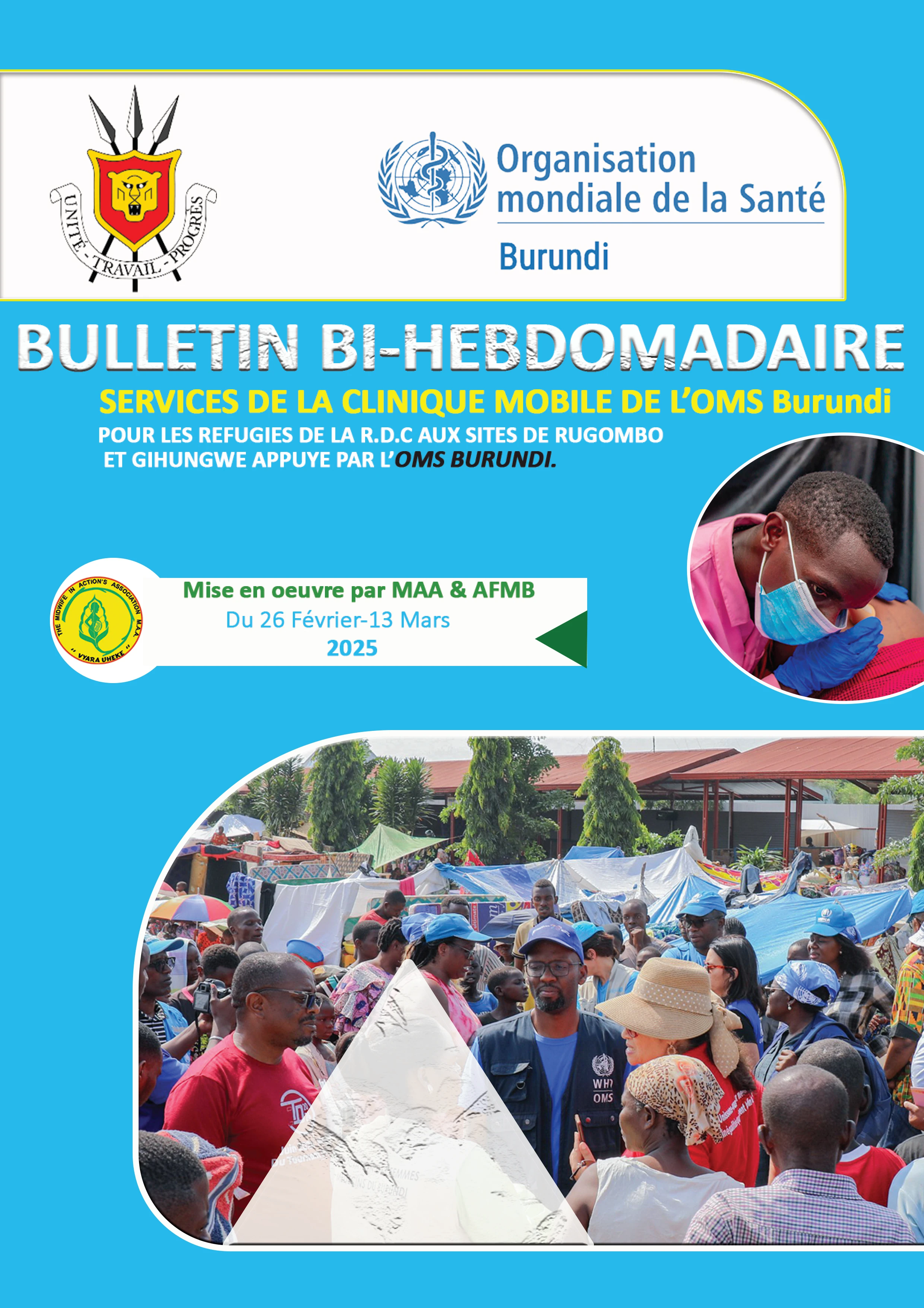 DEROULEMENT DES ACTIVITES DU PROJET VYARA UHEKE «Projet d’assistance médicale pour les réfugiés Congolais»